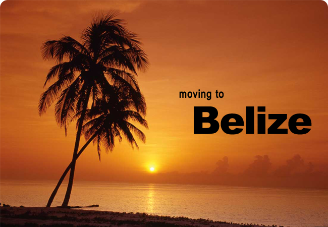 Moving To Belize
